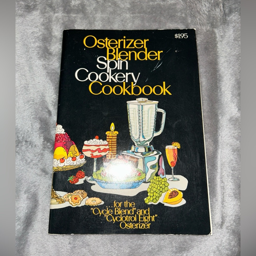 Osterizer Blender Spin Cookery Cookbook, 1973